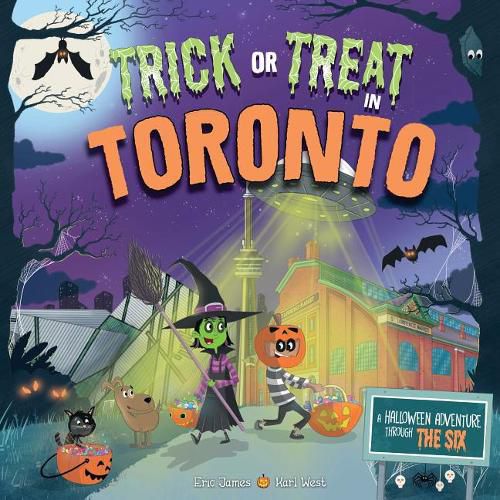 Cover image for Trick or Treat in Toronto: A Halloween Adventure Through the Six