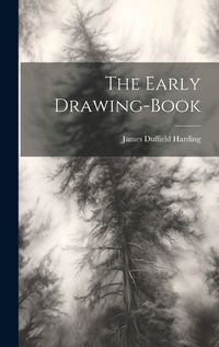 Cover image for The Early Drawing-book