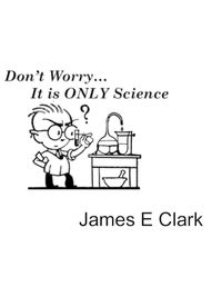 Cover image for Don't Worry It's Only Science