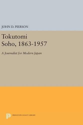 Cover image for Tokutomi Soho, 1863-1957: A Journalist for Modern Japan