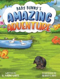 Cover image for Baby Bunny's Amazing Adventure