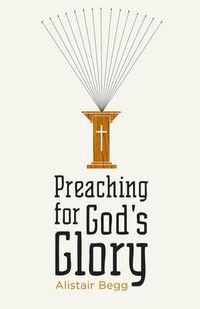 Cover image for Preaching for God's Glory