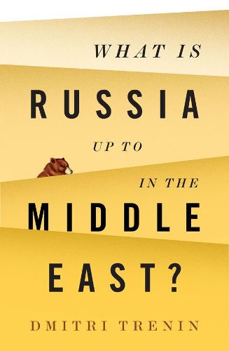 Cover image for What Is Russia Up To in the Middle East?
