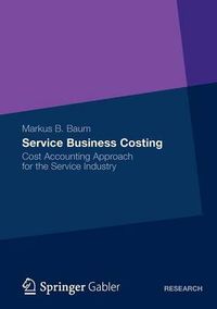 Cover image for Service Business Costing: Cost Accounting Approach for the Service Industry