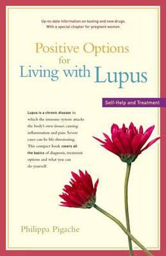 Positive Options for Living with Lupus: Self-Help and Treatment