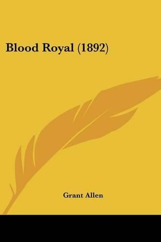 Cover image for Blood Royal (1892)