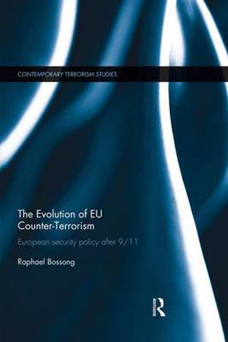 Cover image for The Evolution of EU Counter-Terrorism: European security policy after 9/11