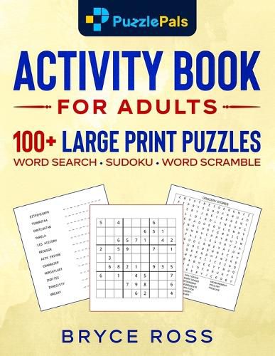 Cover image for Activity Book for Adults: 100+ Large Print Sudoku, Word Search, and Word Scramble Puzzles