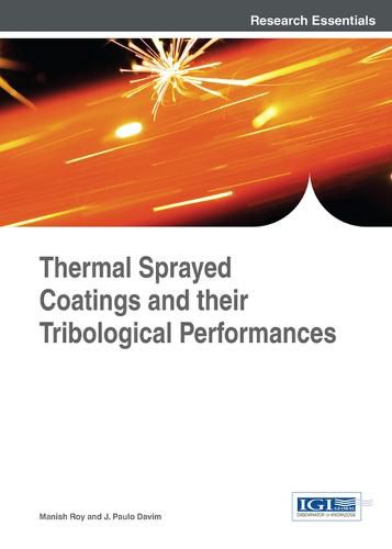 Cover image for Thermal Sprayed Coatings and their Tribological Performances