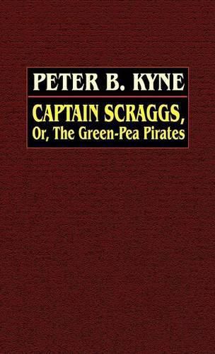 Cover image for Captain Scraggs; or, The Green-Pea Pirates