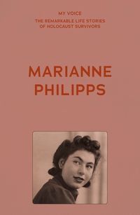 Cover image for My Voice: Marianne Philipps