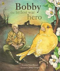 Cover image for Bobby, the Littlest War Hero