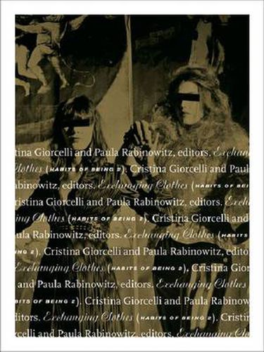 Cover image for Exchanging Clothes: Habits of Being II