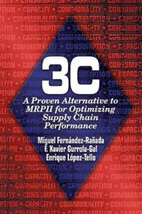 Cover image for 3c: A Proven Alternative to MRPII for Optimizing Supply Chain Performance