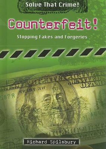 Cover image for Counterfeit!: Stopping Fakes and Forgeries