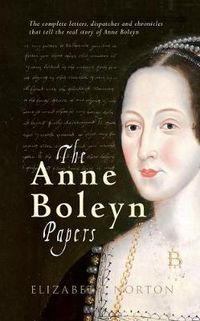 Cover image for The Anne Boleyn Papers