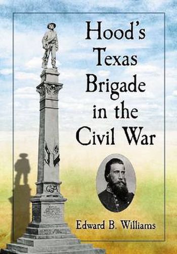 Cover image for Hood's Texas Brigade in the Civil War