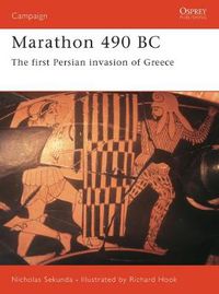 Cover image for Marathon 490 BC: The first Persian invasion of Greece