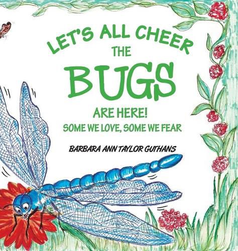 Cover image for Let's All Cheer The Bugs Are Here!