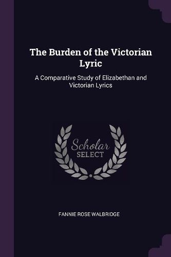 The Burden of the Victorian Lyric
