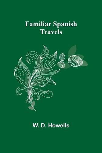 Cover image for Familiar Spanish Travels