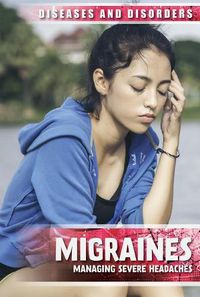 Cover image for Migraines: Managing Severe Headaches