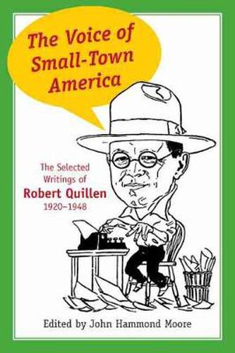 The Voice of Small-town America: The Selected Writings of Robert Quillen, 1920-1948