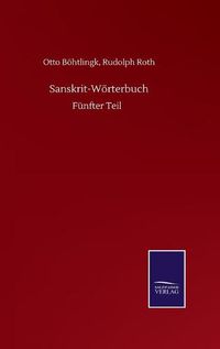 Cover image for Sanskrit-Woerterbuch: Funfter Teil