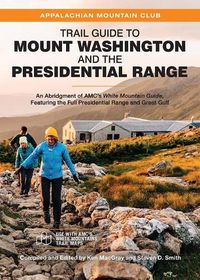 Cover image for Trail Guide to Mount Washington and the Presidential Range
