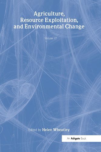 Cover image for Agriculture, Resource Exploitation, and Environmental Change