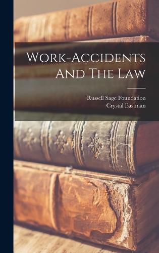 Cover image for Work-accidents And The Law