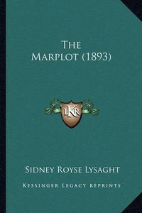 Cover image for The Marplot (1893)