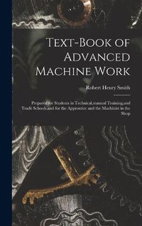 Cover image for Text-Book of Advanced Machine Work