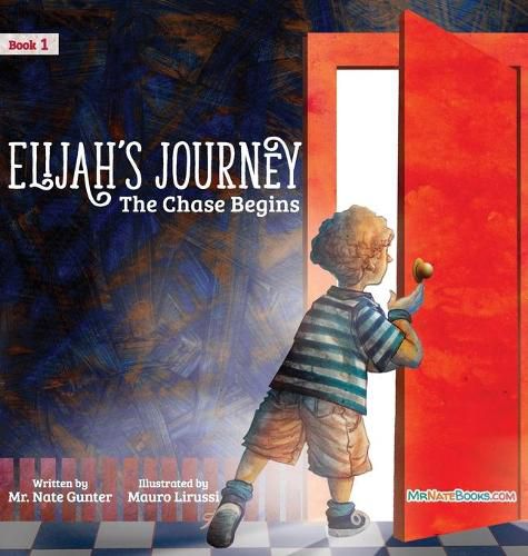 Cover image for Elijah's Journey Children's Storybook 1, The Chase Begins