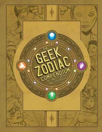 Cover image for The Geek Zodiak Compendium