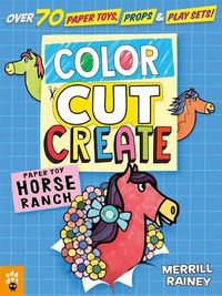 Cover image for Color, Cut, Create Play Sets: Horse Ranch