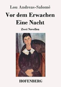 Cover image for Vor dem Erwachen / Eine Nacht: Zwei Novellen