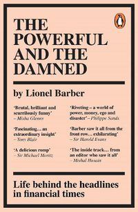 Cover image for The Powerful and the Damned: Private Diaries in Turbulent Times