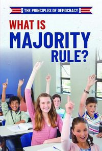 Cover image for What Is Majority Rule?