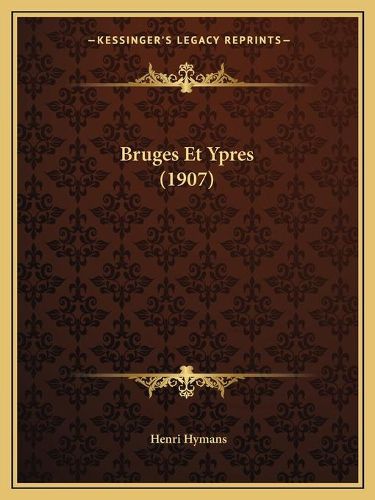 Cover image for Bruges Et Ypres (1907)