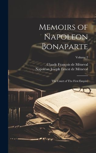 Cover image for Memoirs of Napoleon Bonaparte