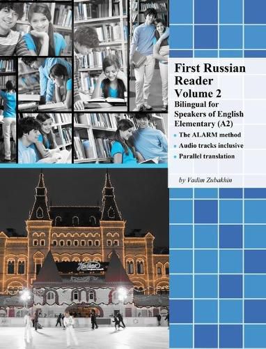 Cover image for First Russian Reader Volume 2: Bilingual for Speakers of English Elementary (A2)