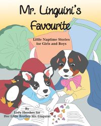 Cover image for Mr. Linguini's Favourite Little Naptime Stories for Girls and Boys by Lady Hershey for Her Little Brother Mr. Linguini