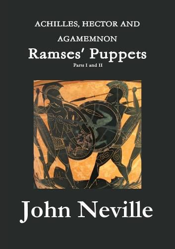 Cover image for ACHILLES, HECTOR AND AGAMEMNON - Ramses' Puppets