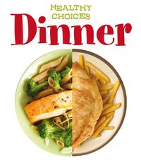 Cover image for Dinner: Healthy Choices