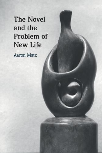 Cover image for The Novel and the Problem of New Life