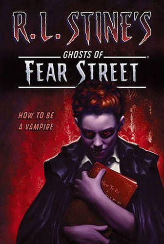 Cover image for Fear Street: How to Be a Vampire