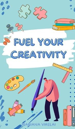 Fuel Your Creativity