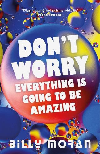 Cover image for Don't Worry, Everything Is Going To Be Amazing