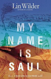 Cover image for My Name Is Saul: A Novel of the Ancient World